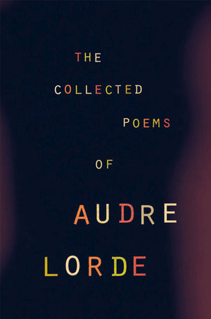 The Collected Poems of Audre Lorde PB