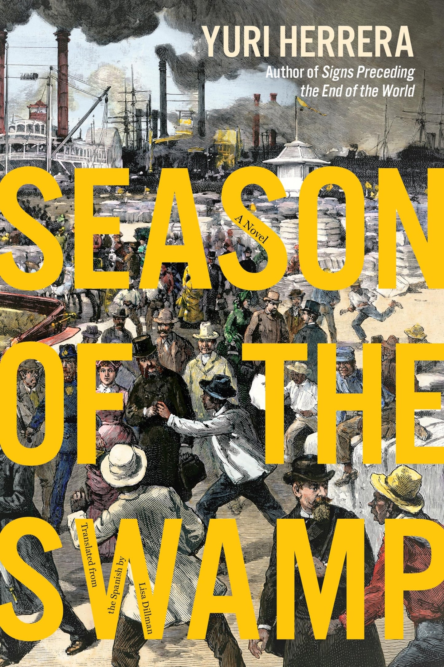 Season of The Swamp by Yuri Herrera HC