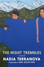 The Night Trembles by Nadia Terranova HC