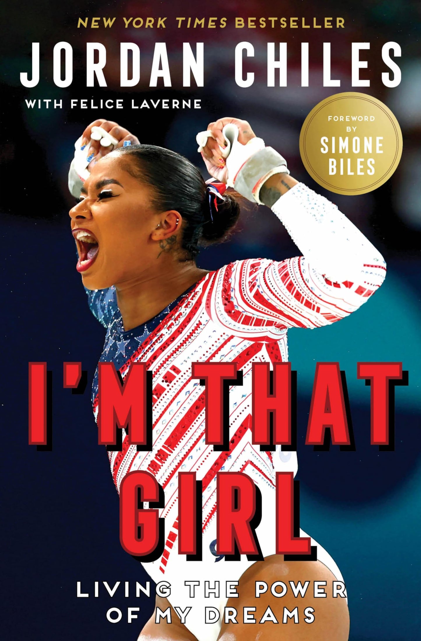 I'm That Girl: Living the Power of My Dreams by Jordan Chiles HC