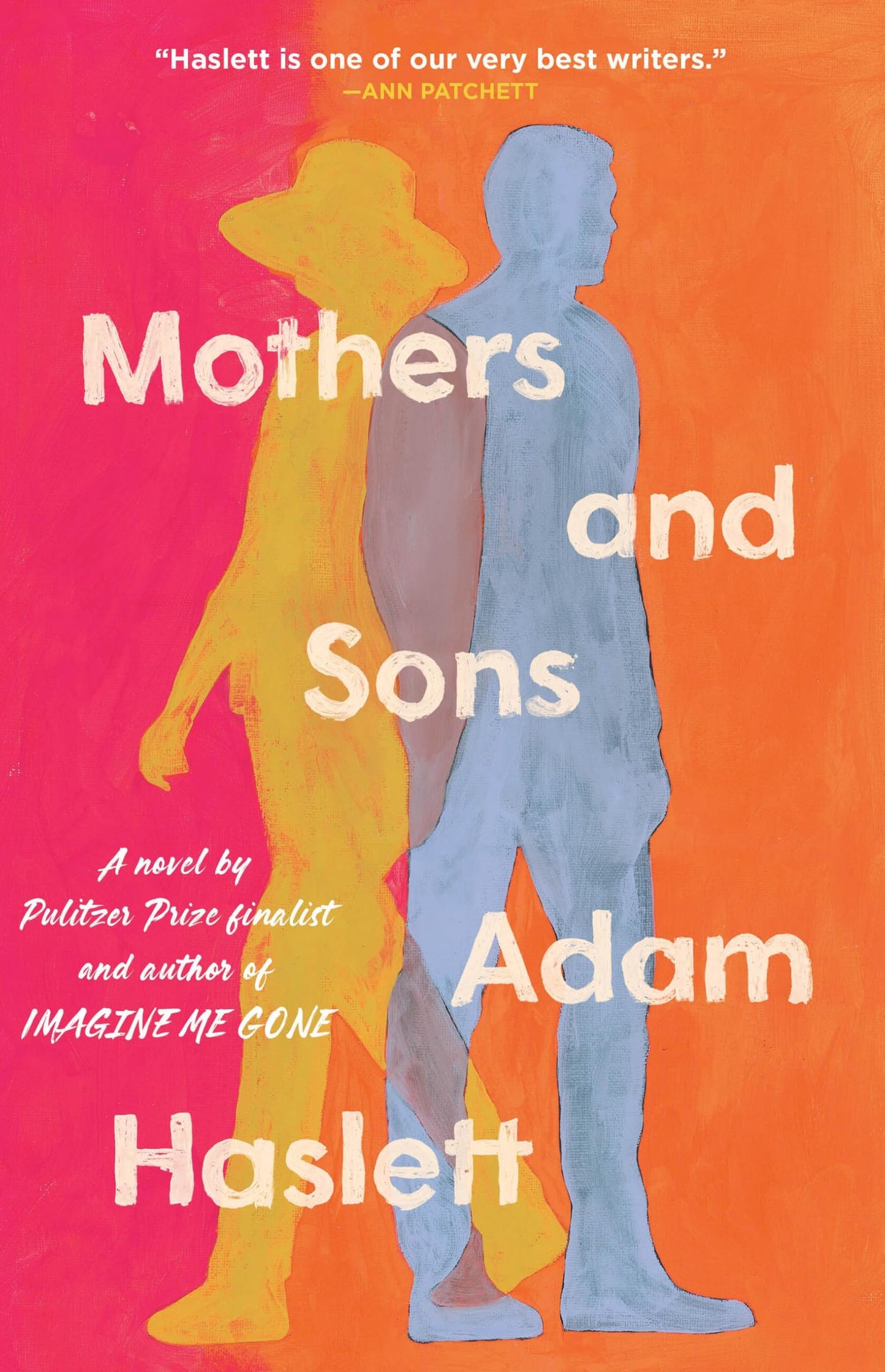 Mothers and Sons by Adam Haslett HC