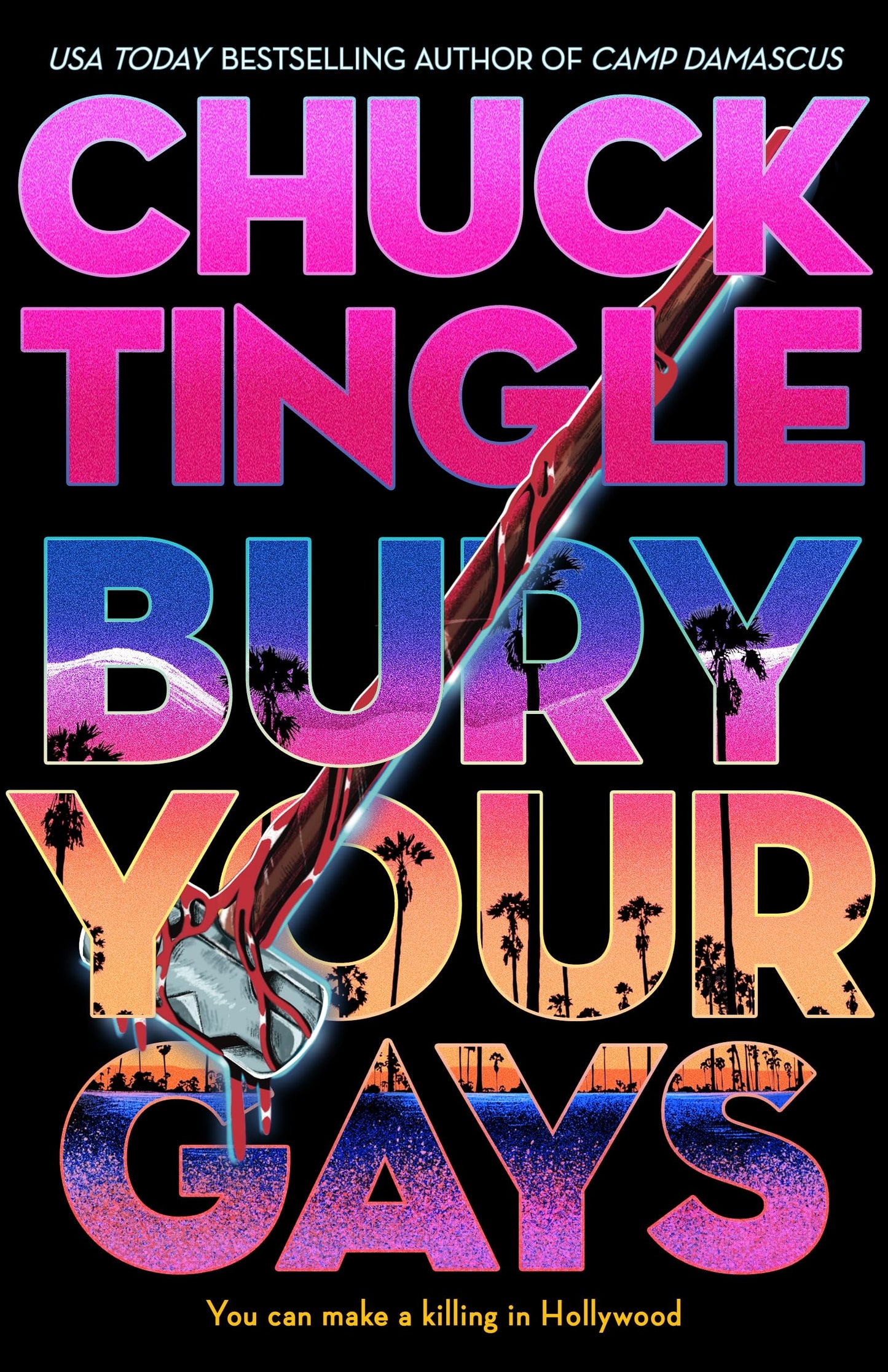 Bury Your Gays by Chuck Tingle HC