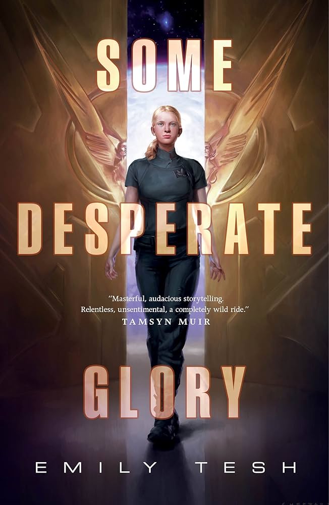 Some Desperate Glory by Emily Tesh PB