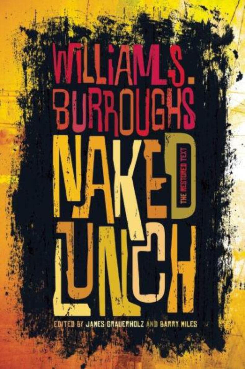 Naked Lunch: The Restored Text by William S. Burroughs PB