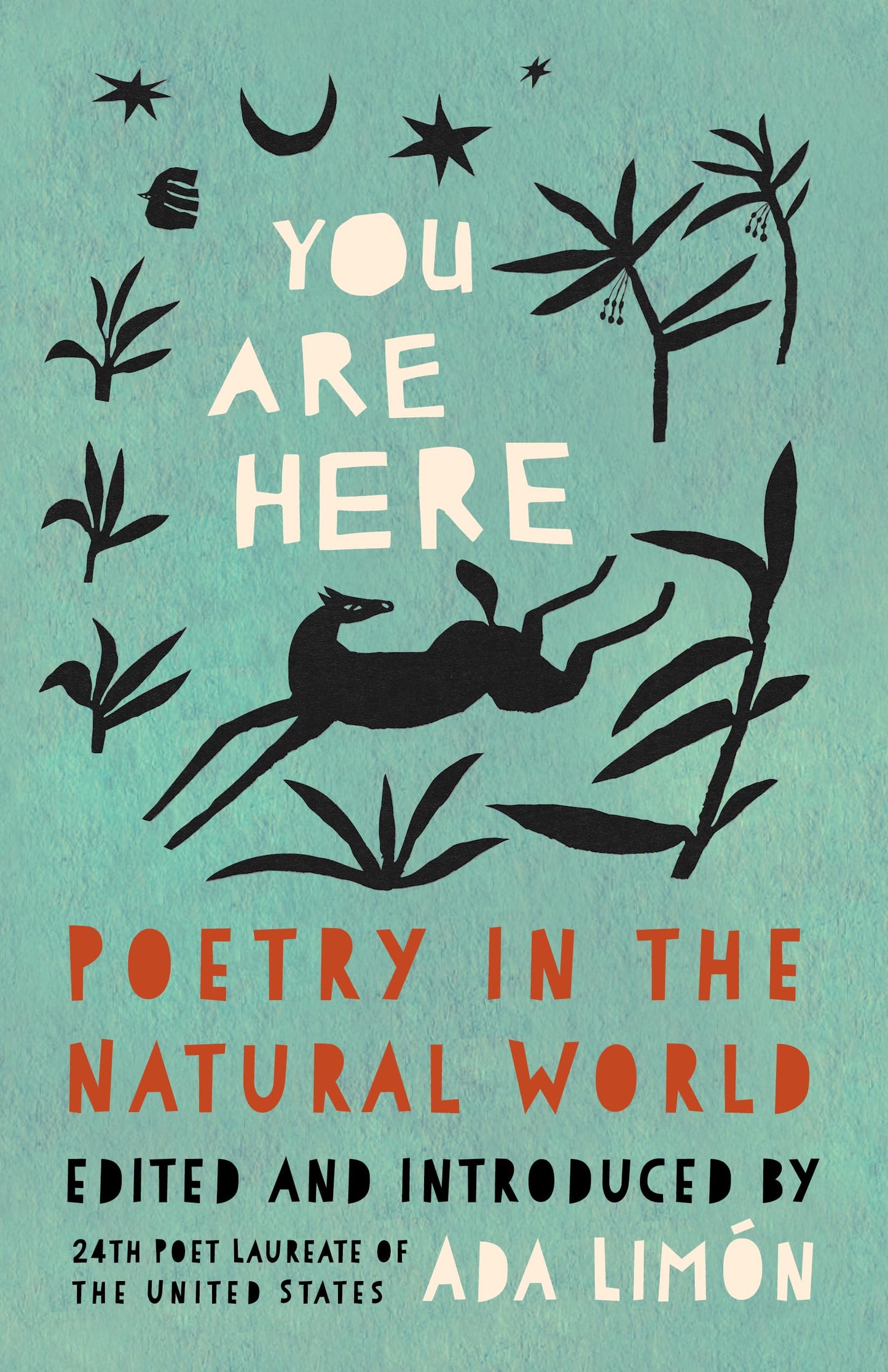 You Are Here: Poetry in the Natural World by Ada Limon PB