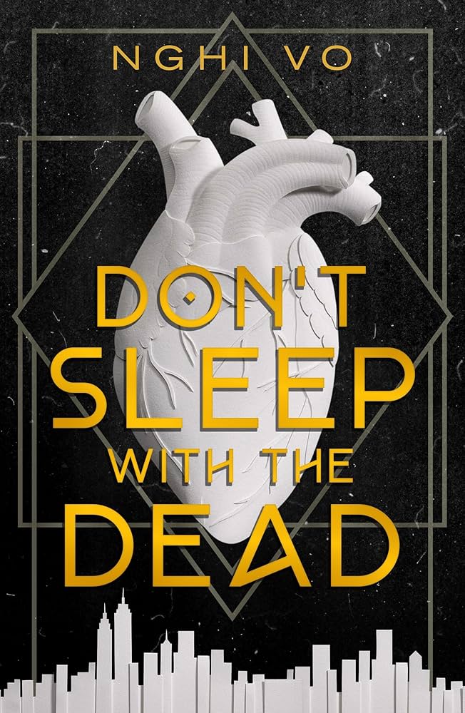 Don't Sleep with the Dead by Nghi Vo HC