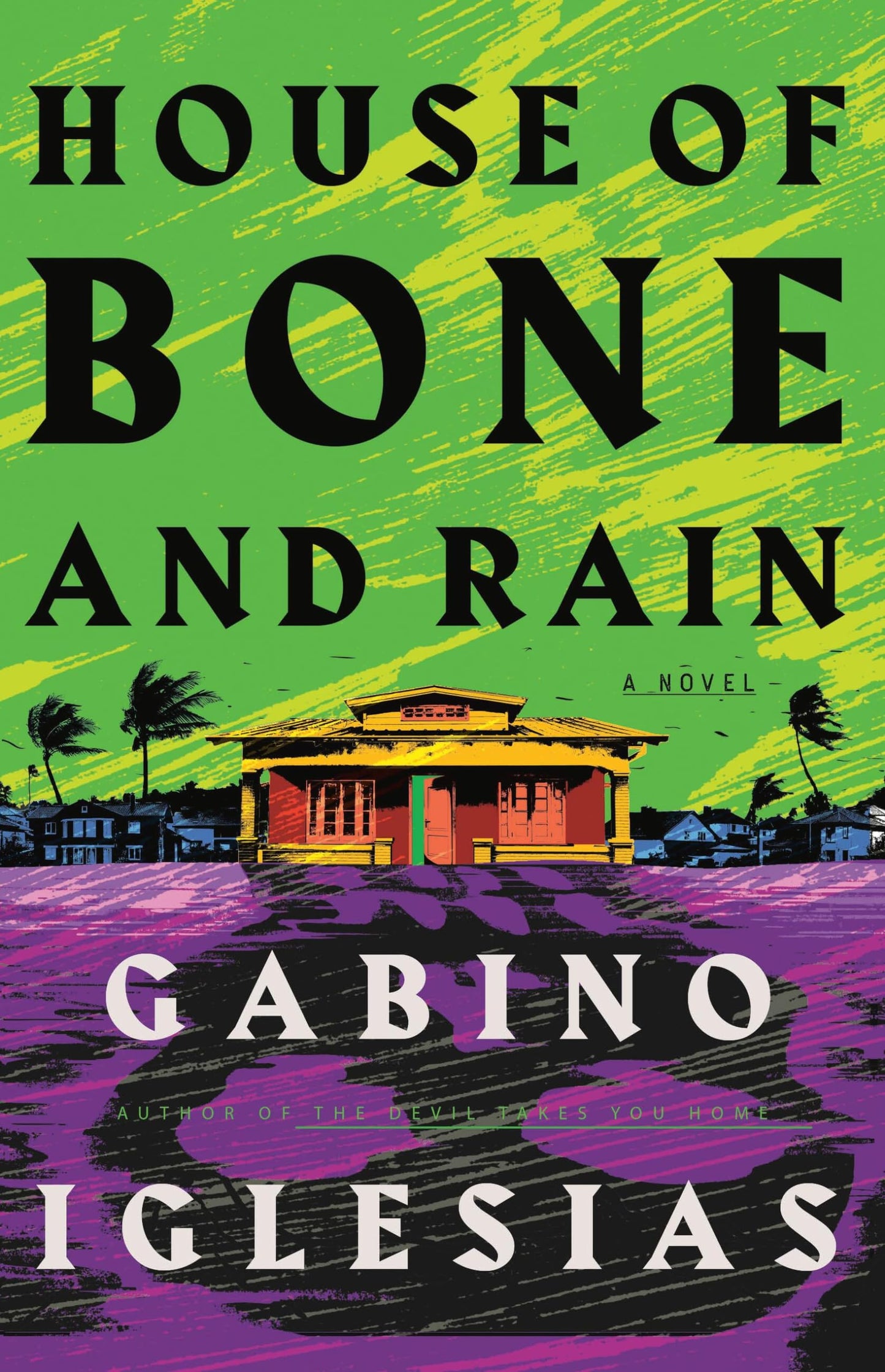 House of Bone and Rain by Gabino Iglesias HC