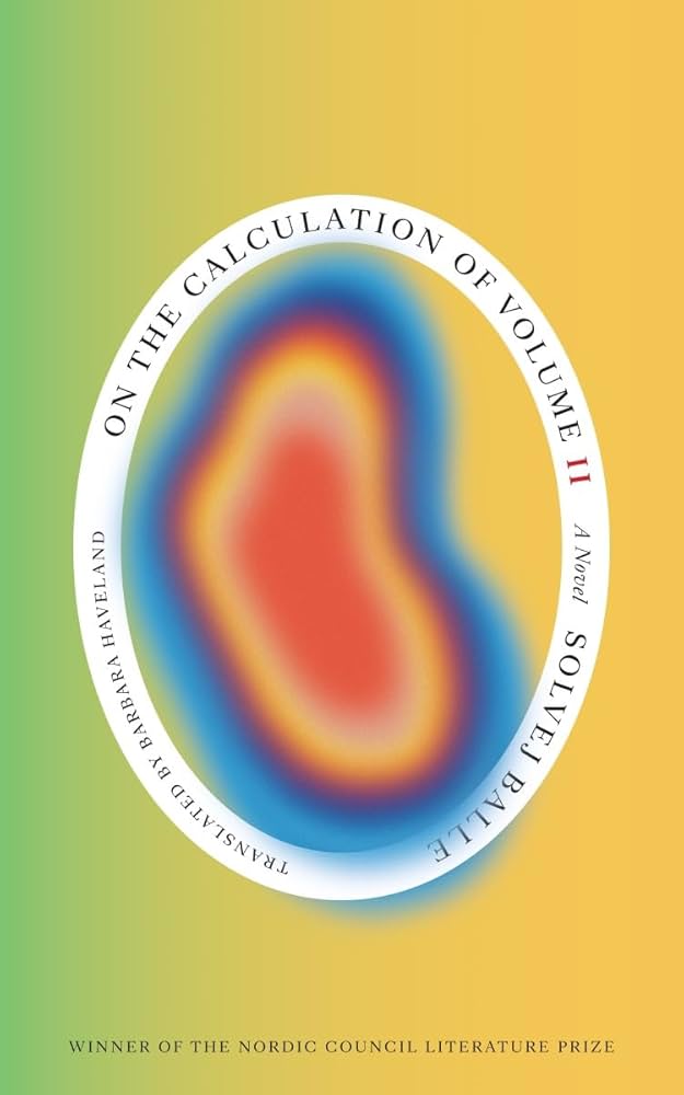 On the Calculation of Volume (Book II) by Solvej Balle PB