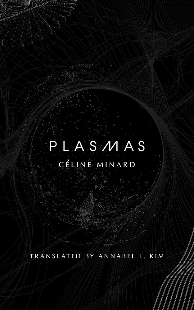 Plasmas by Celine Minard PB