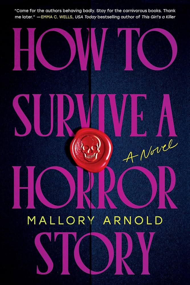 How to Survive a Horror Story by Mallory Arnold HC (Pre-Order)