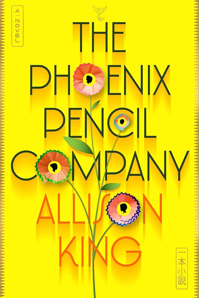 The Phoenix Pencil Company by Allison King HC