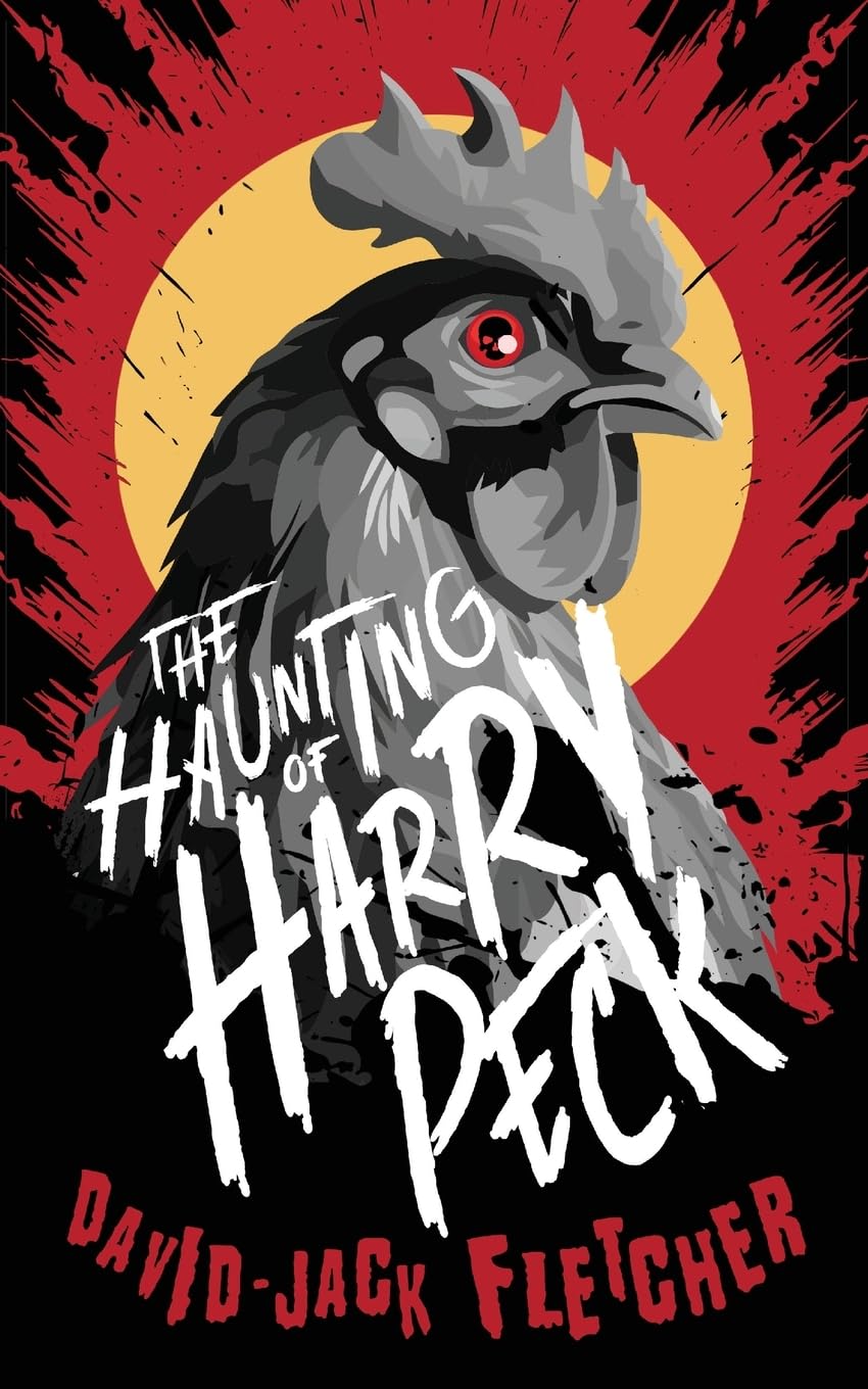 The Haunting of Harry Peck by David-Jack Fletcher PB