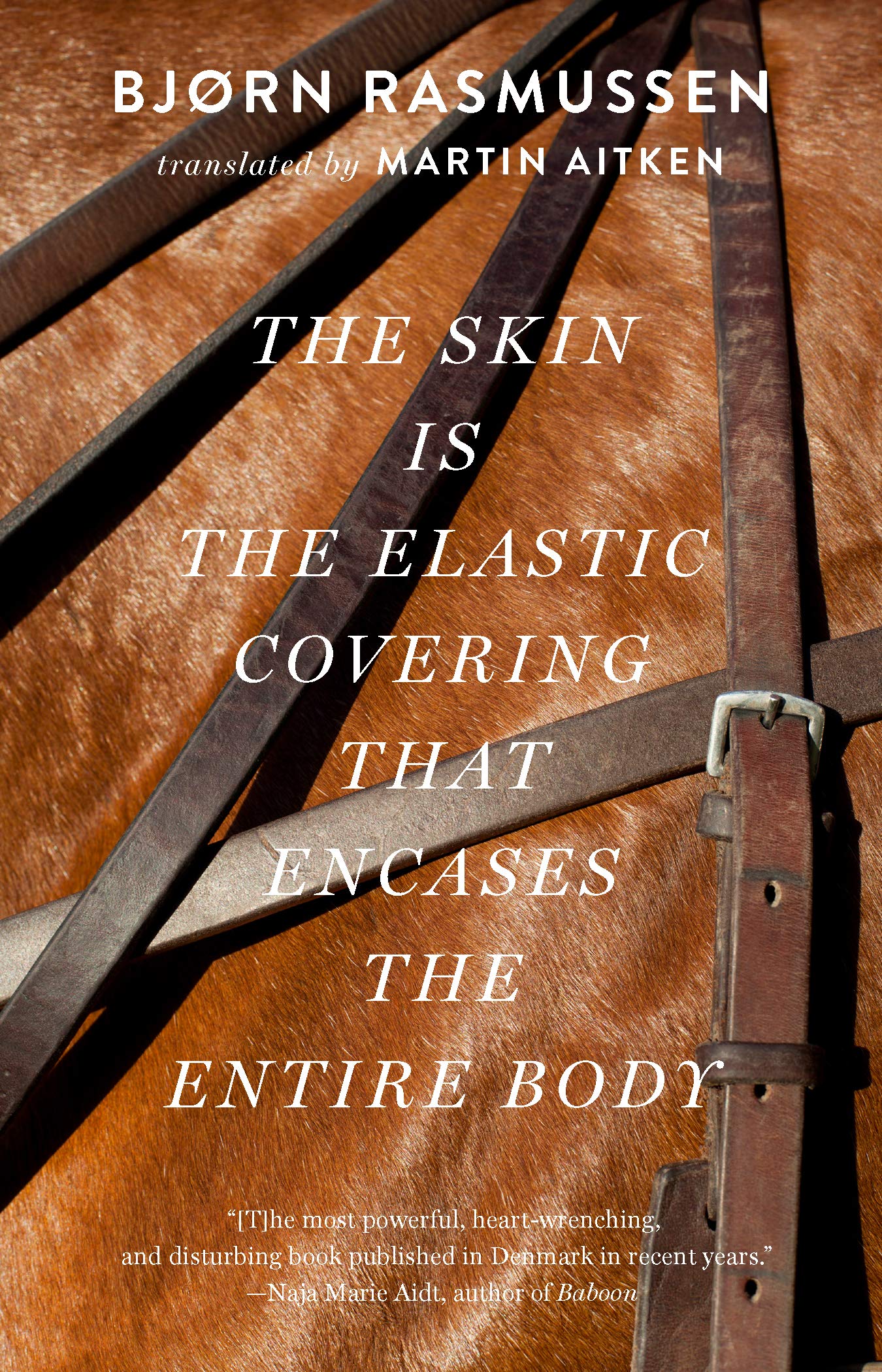 The Skin is the Elastic Covering that Encases the Entire Body by Bjørn Rasmussen PB