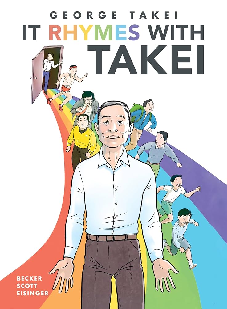 It Rhymes with Takei by George Takei, Steven Scott, Justin Eisinger, & Harmony Becker HC