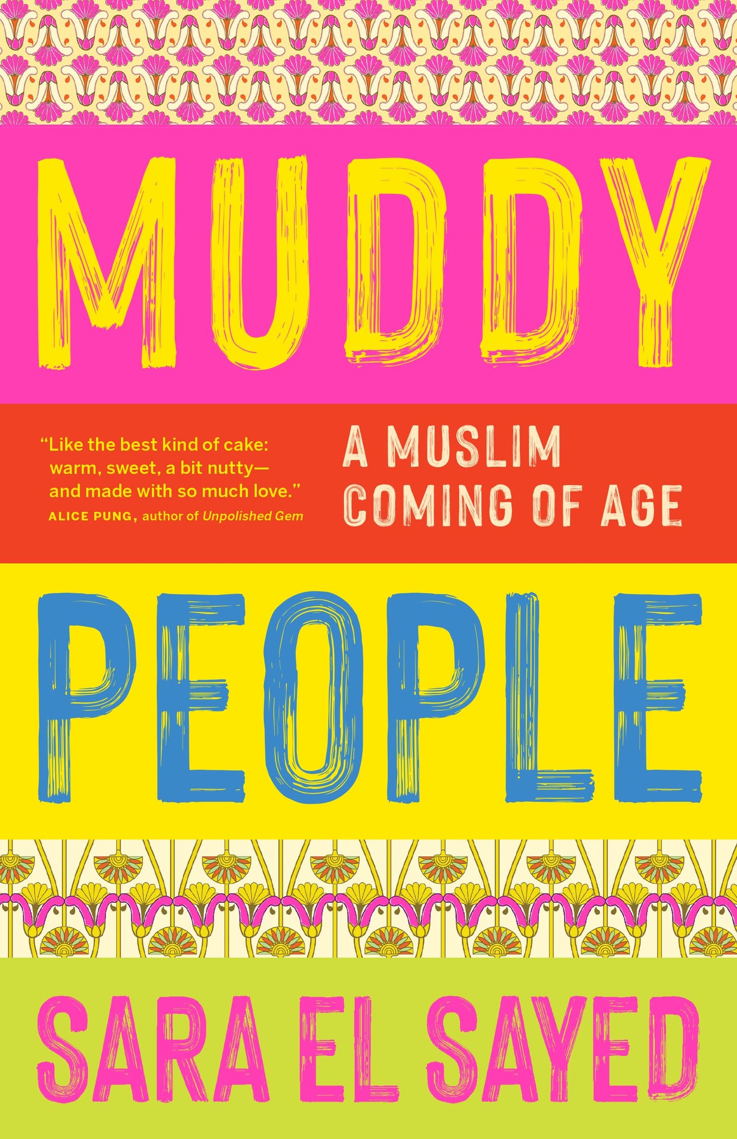 Muddy People: A Muslim Coming of Age by Sara El Sayed PB