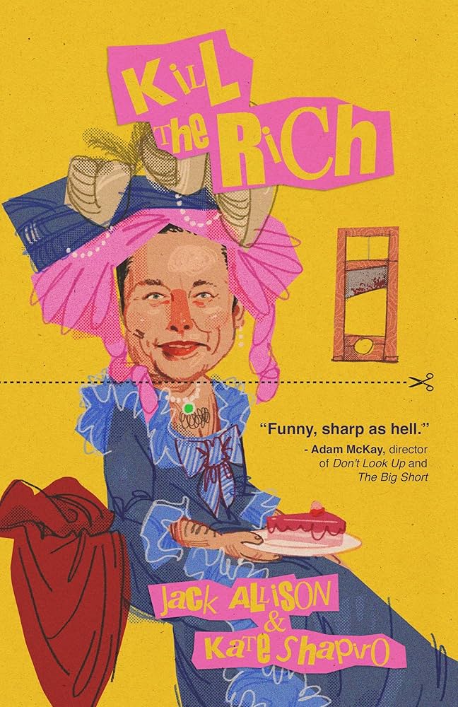 Kill the Rich by Jack Allison PB