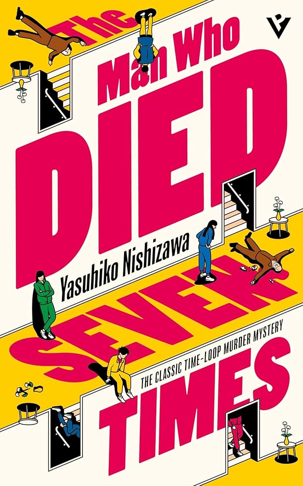 The Man Who Died Seven Times by Yasuhiko Nishizawa PB