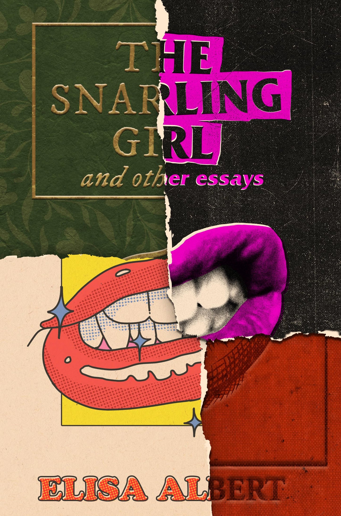 The Snarling Girl and Other Essays by Elisa Albert PB