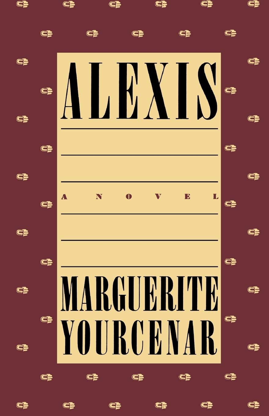 Alexis by Marguerite Yourcenar PB