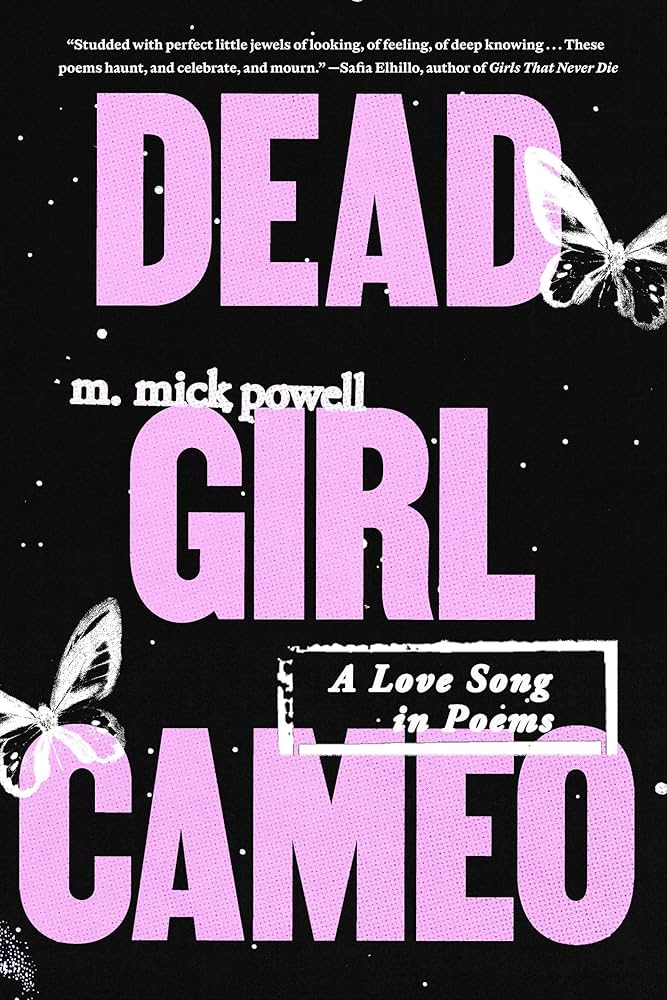 Dead Girl Cameo: A Love Song in Poems by Mick M. Powell PB