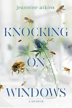 Knocking on Windows: A Memoir by Jeannine Atkins HC