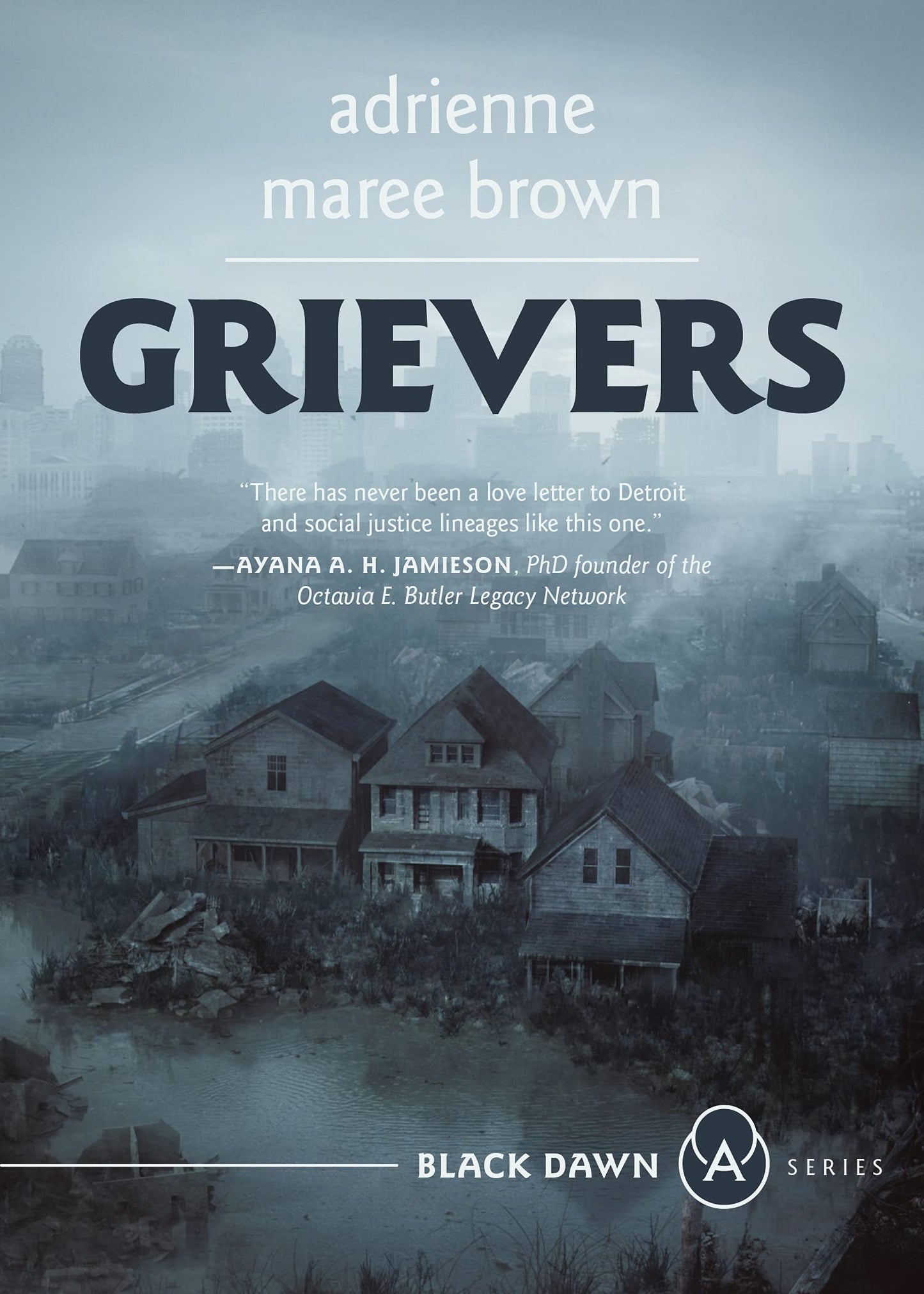 Grievers: (Grievers Trilogy, Book 1) by Adrienne Maree Brown PB