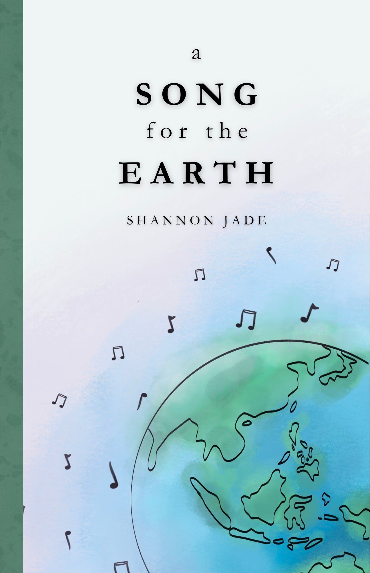 A Song for the Earth by Shannon Jade