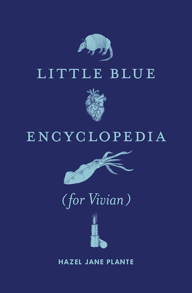 Little Blue Encyclopedia (for Vivian) by Hazel Jane Plante PB