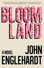 Bloomland by John Englehardt PB