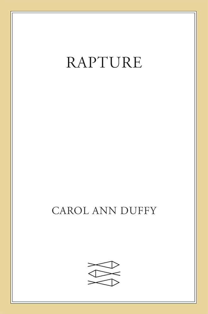 Rapture: Poems by Carol Ann Duffy PB