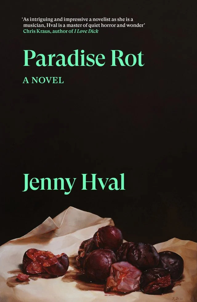 Paradise Rot by Jenny Hval PB