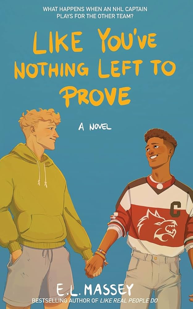 Like You've Nothing Left to Prove by E.L. Massey PB