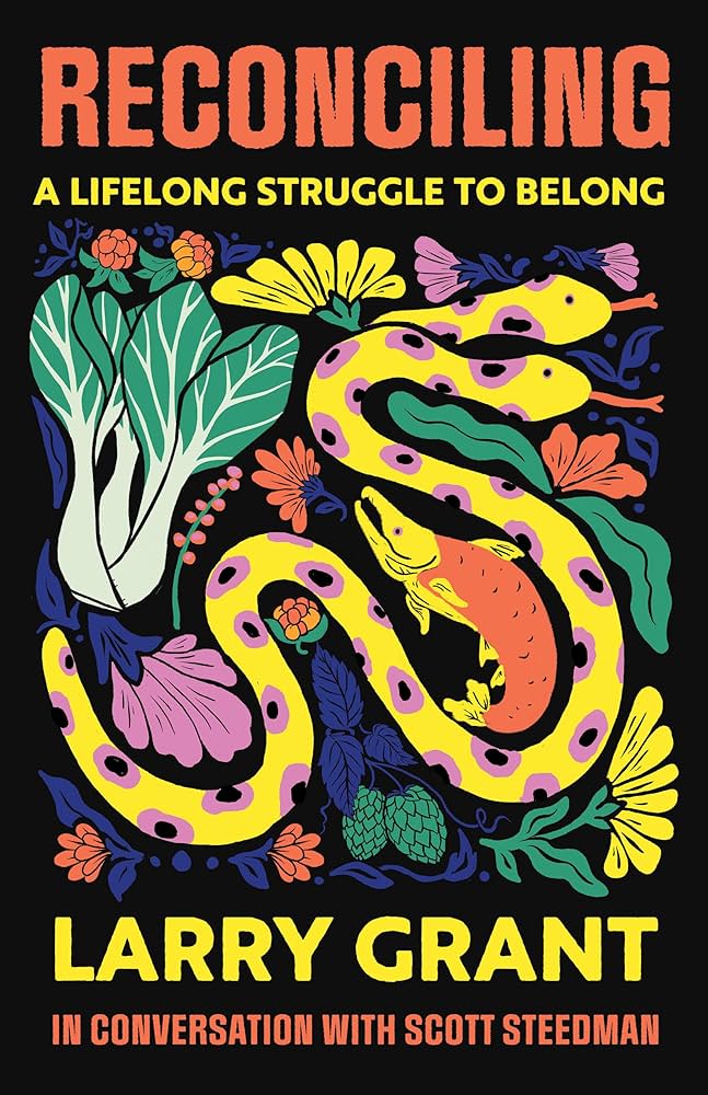 Reconciling: A Lifelong Struggle to Belong by Larry Grant PB