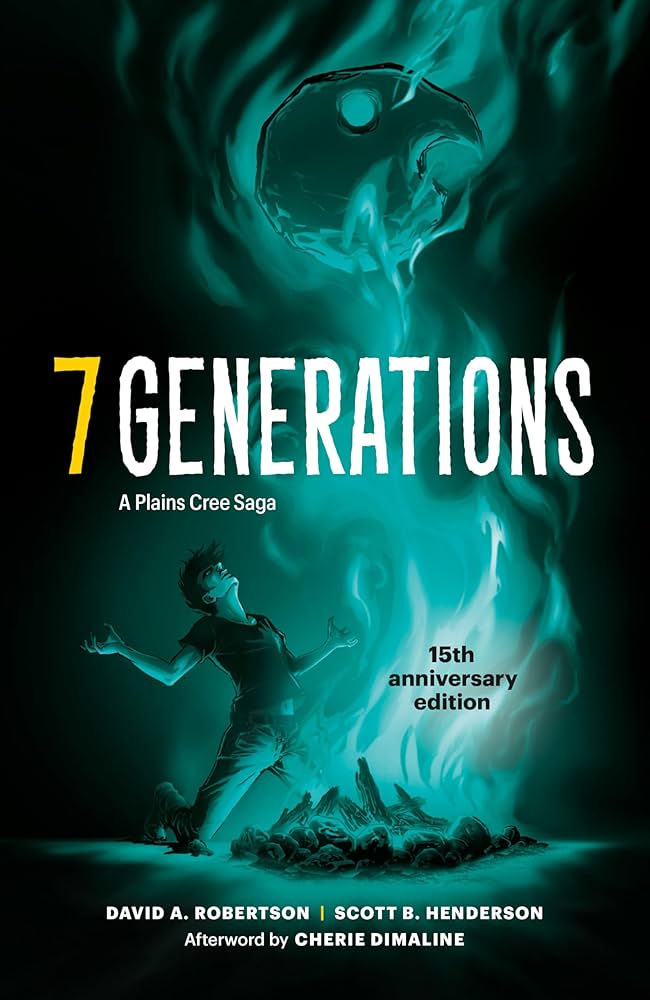7 Generations: A Plains Cree Saga (Anniversary) by David A. Robertson PB