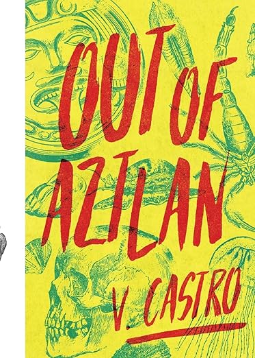 Out of Aztlan by V. Castro PB