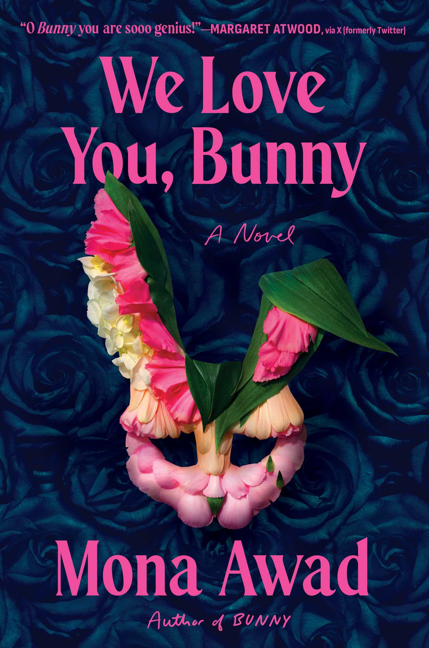 We Love You, Bunny by Mona Awad HC