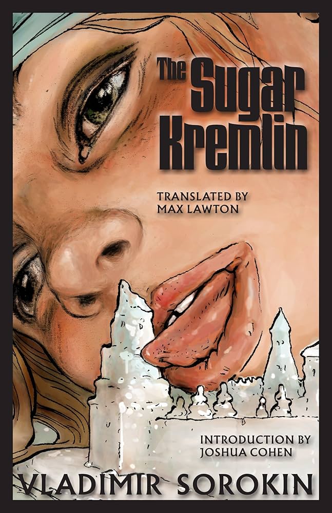 The Sugar Kremlin by Vladimir Sorokin PB