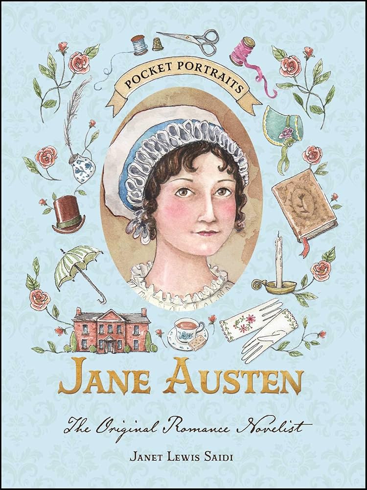Jane Austen: The Original Romance Novelist by Janet Lewis Saidi HC