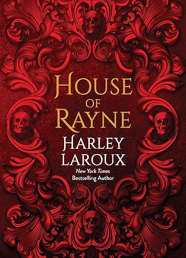 House of Rayne: Deluxe Limited Edition by Harley Laroux HC