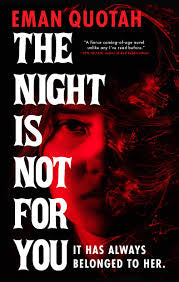 The Night Is Not for You by Eman Quotah PB