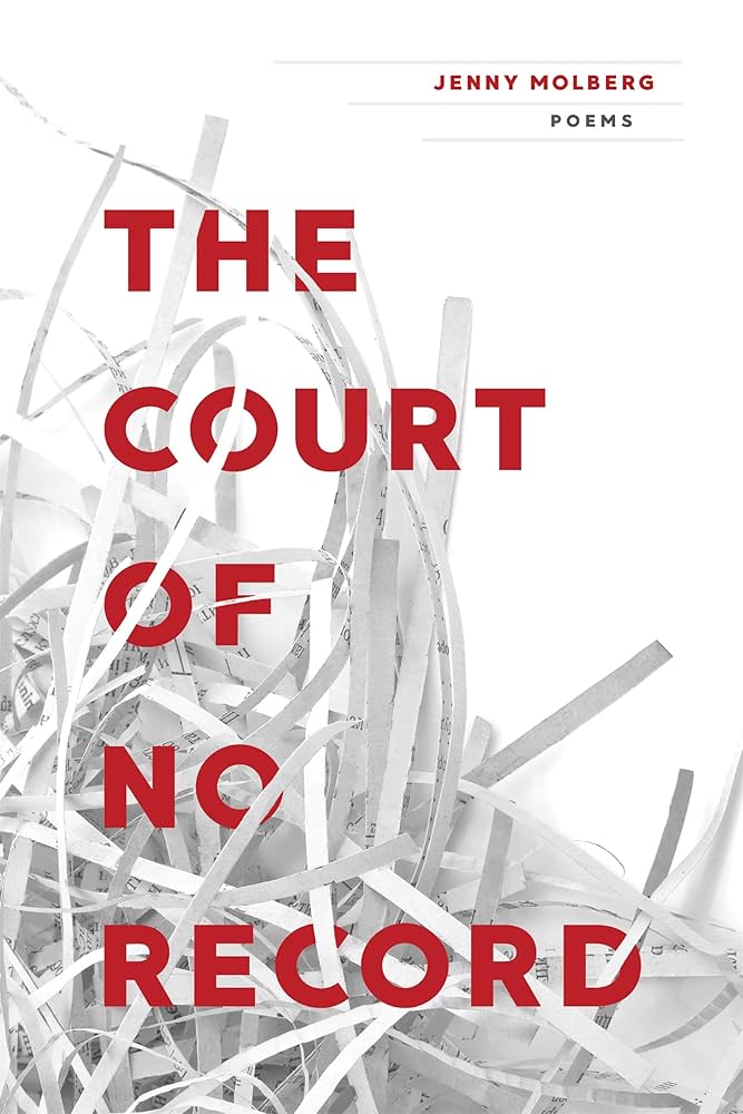 Court of No Record: Poems by Jenny Molberg PB