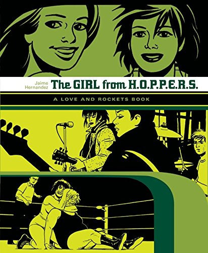 The Girl from H.O.P.P.E.R.S.: A Love and Rockets Book by Jaime Hernandez PB