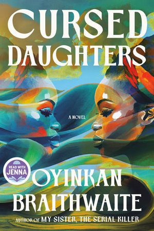 Cursed Daughters by Oyinkan Braithwaite HC