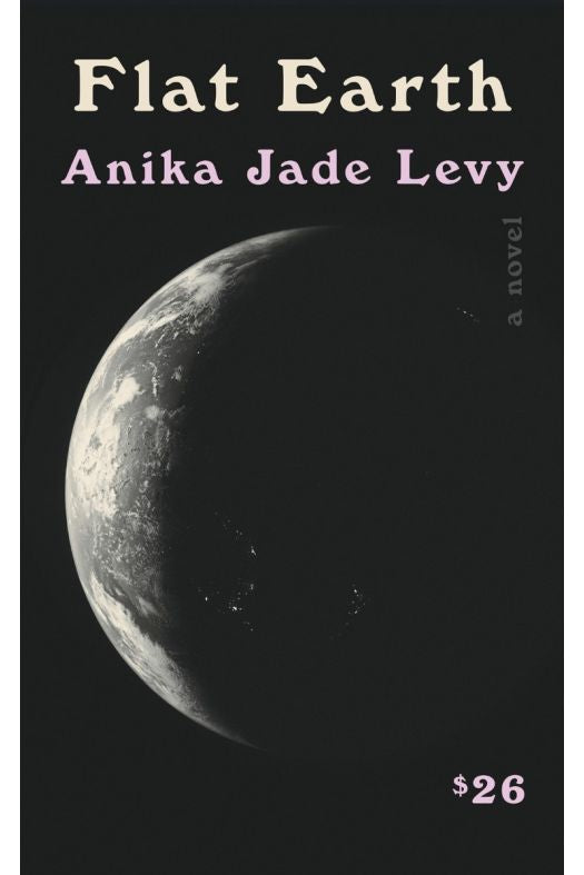Flat Earth by Jade Anika Levy HC