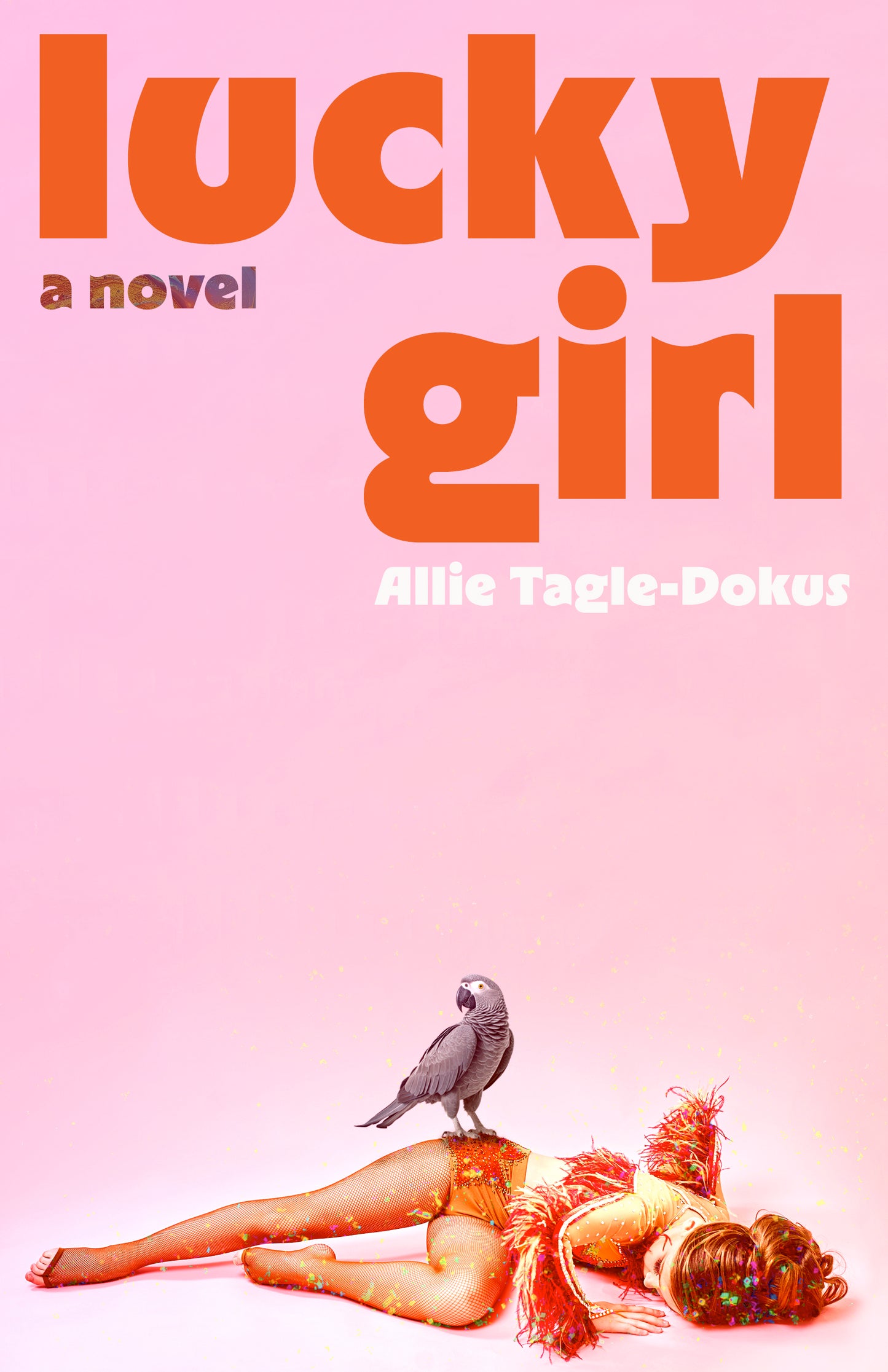 Lucky Girl by Allie Tagle-Dokus PB
