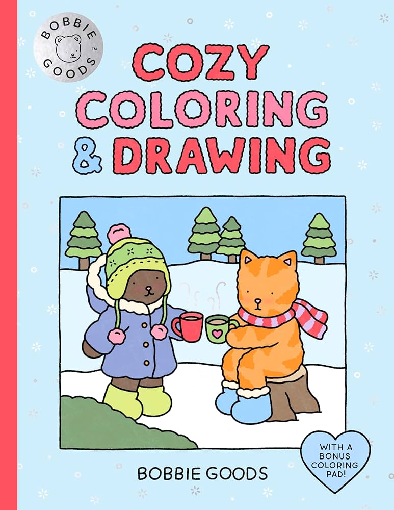 Bobbie Goods Cozy Coloring & Drawing: With a Bonus Coloring Pad PB