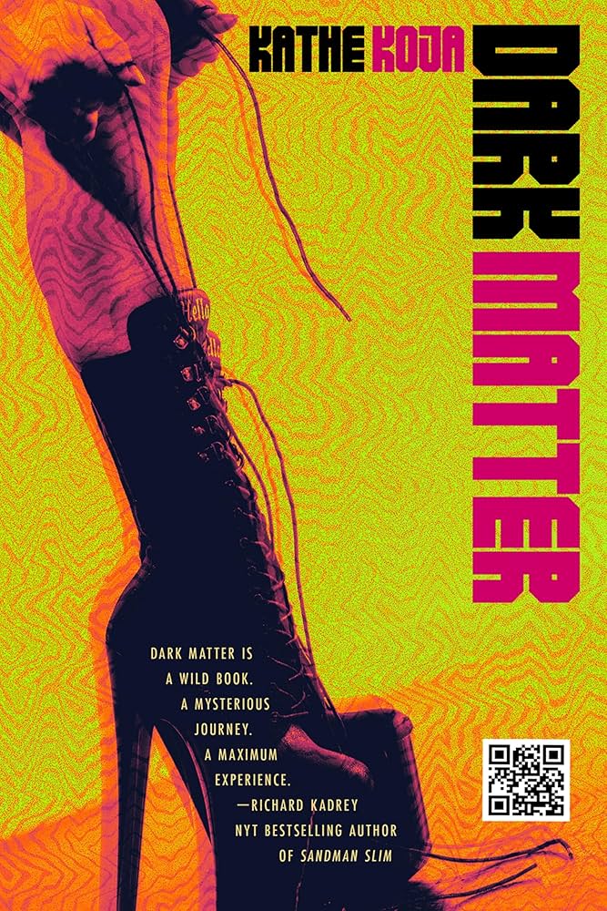 Dark Matter by Kathe Koja PB