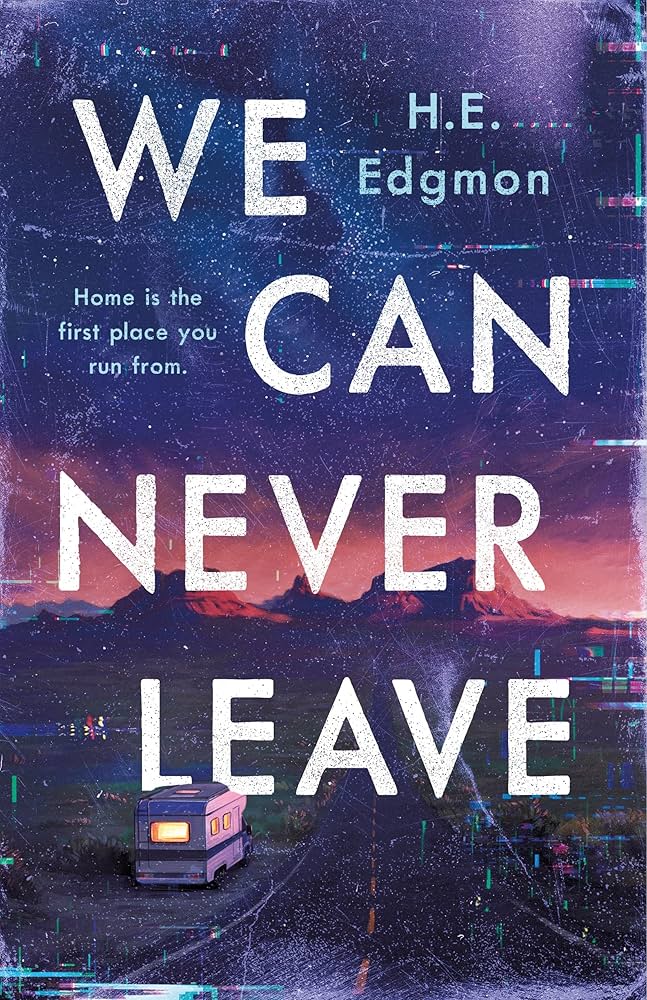 We Can Never Leave by H.E. Edgmon HC