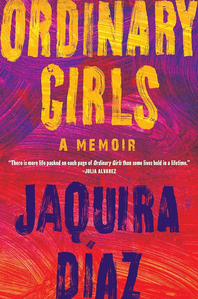 Ordinary Girls: A Memoir by Jacquira Diaz PB