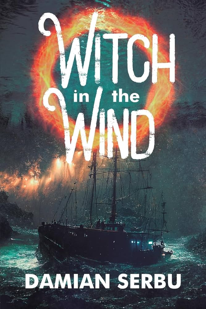 Witch in the Wind by Damian Serbu PB